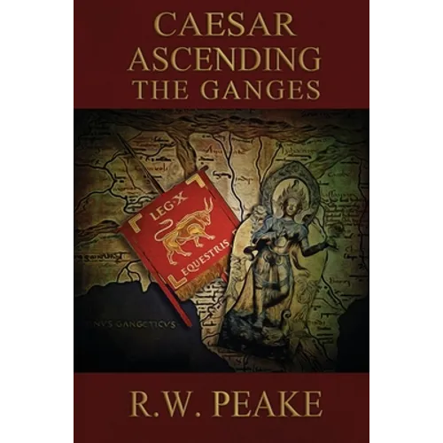 Caesar Ascending-The Ganges - Paperback