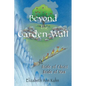 Beyond the Garden Wall: Bride of Christ Bride of Man - Paperback