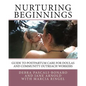 Nurturing Beginnings: Guide to Postpartum Care for Doulas and Community Outreach Workers - Paperback