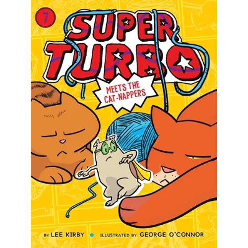 Super Turbo Meets the Cat-Nappers - Hardcover