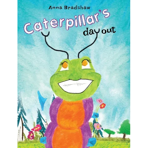 Caterpillar's Day Out - Hardcover