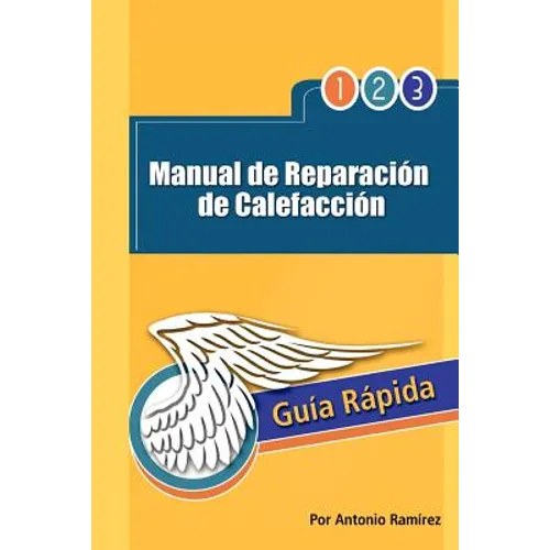 Manual de Reparacion de Calefaccion: Guia Rapida - Paperback