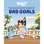 Bluey: The Big Blue Guy's Book of Dad Goals - Hardcover