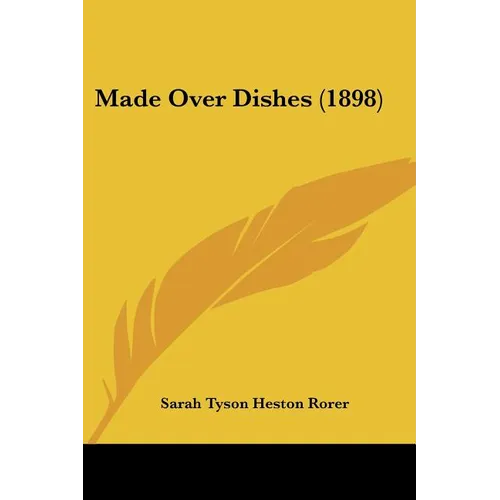 Made Over Dishes (1898) - Paperback