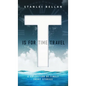 T Is for Time Travel: A collection of timely short stories - Hardcover