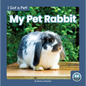 My Pet Rabbit - Paperback