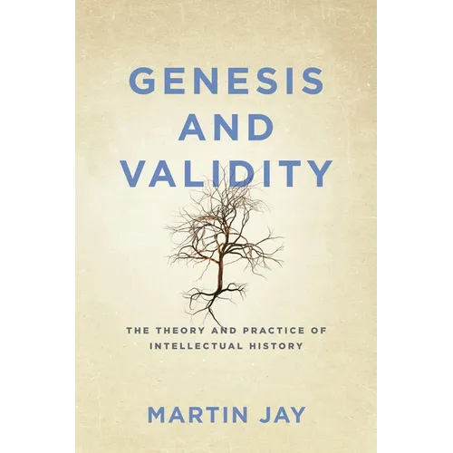 Genesis and Validity: The Theory and Practice of Intellectual History - Paperback