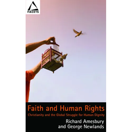 Faith and Human Rights: Christianity and the Global Struggle for Human Dignity - Paperback
