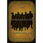 The Ambassador Chronicles - Paperback