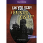 Can You Escape a Haunted Castle?: An Interactive Paranormal Adventure - Hardcover