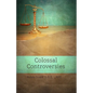 Colossal Controversies - Paperback