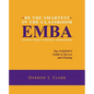 BE THE SMARTEST IN THE CLASSROOM EMBA Executive Master of Business Administration: The INSIDER'S Guide to Success and Winning - Paperback