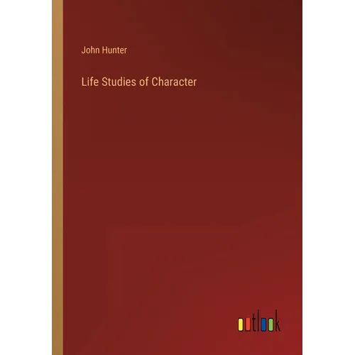 Life Studies of Character - Paperback