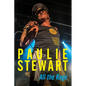 Paulie Stewart: All The Rage - Paperback