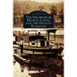 Delaware & Hudson Canal and the Gravity Railroad - Hardcover