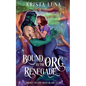 Bound to the Orc Renegade - Paperback