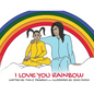 I Love You Rainbow - Paperback