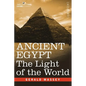 Ancient Egypt: The Light of the World - Hardcover