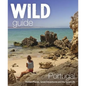 Wild Guide Portugal: Hidden Places, Great Adventures & the Good Life - Paperback