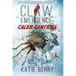 Claw: Emergence - Caleb Cantrill: Tales from Lawless -- A Novelette - Paperback