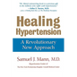 Healing Hypertension: A Revolutionary New Approach - Paperback