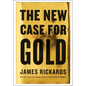 The New Case for Gold - Hardcover