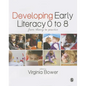 Developing Early Literacy 0-8: From Theory to Practice - Paperback