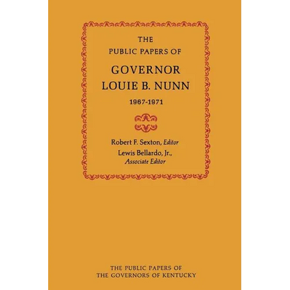 The Public Papers of Governor Louie B. Nunn: 1967-1971 - Paperback