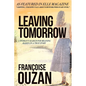 Leaving Tomorrow: A Woman's Search For Meaning - Paperback