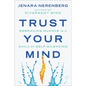 Trust Your Mind: Embracing Nuance in a World of Self-Silencing - Hardcover