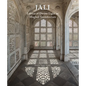 Jali: Lattice of Divine Light in Mughal Architecture - Hardcover