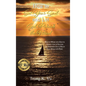 How to Set Your Sail and Let God Provide the Wind: How to Work with God to Create a Life of Success and Happiness and to Reach Your Goals with Ease - Hardcover