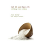 Eat It And Beat It: Getting Over Autism - Paperback