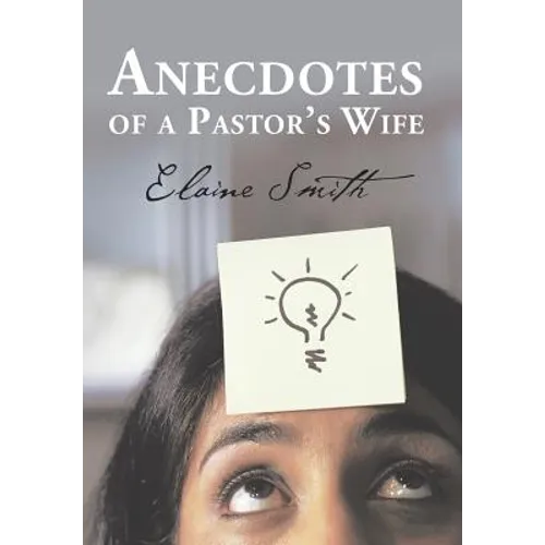 Anecdotes of a Pastor's Wife - Hardcover