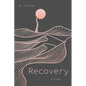 Recovery: A Poem - Paperback