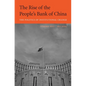 Rise of the People's Bank of China: The Politics of Institutional Change - Hardcover
