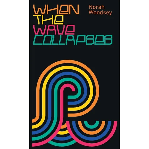 When the Wave Collapses - Paperback