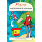 Paco y los Estudiantes de Intercambio: Paco and the Exchange Students - Paperback