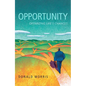 Opportunity: Optimizing Life's Chances - Hardcover