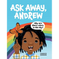 Ask Away, Andrew - Hardcover