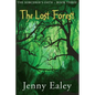 The Lost Forest: The Sorcerer's Oath Book 3 - Paperback