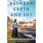 Between Earth and Sky - Paperback