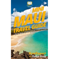 Mini Maui Travel Guide: 7 Quick Steps to Experience the Island of Maui in Hawaii to the Fullest - Paperback