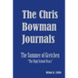 The Chris Bowman Journals: Summer of Gretchen - The High School Years - Paperback