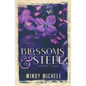 Blossoms & Steel - Paperback