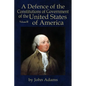 A Defence of the Constitutions of Government of the United States of America: Volume III - Paperback