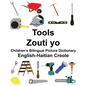 English-Haitian Creole Tools/Zouti yo Children's Bilingual Picture Dictionary - Paperback