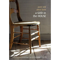 A God in the House: Poets Talk about Faith - Hardcover