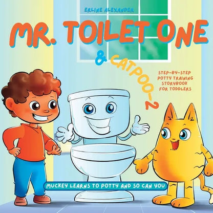 Mr. Toilet One and CatPoo-2: Muckey Learns to Potty Step-by-Step Potty Training Storybook for Toddlers - Paperback