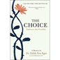 The Choice: Embrace the Possible - Hardcover